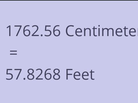 1762.56 CM TO FEET