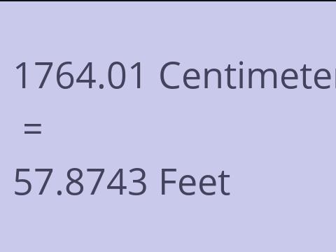 1764.01 CM TO FEET
