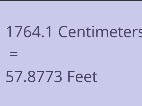 1764.1 CM TO FEET