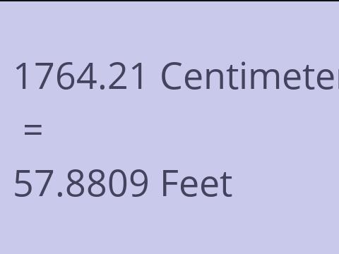 1764.21 CM TO FEET