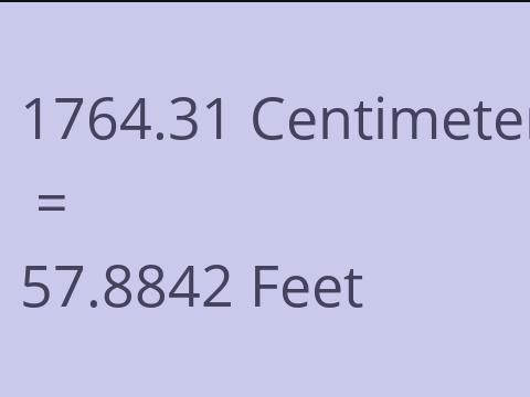 1764.31 CM TO FEET