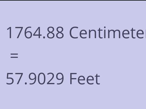 1764.88 CM TO FEET