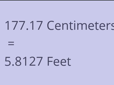 177.17 CM TO FEET