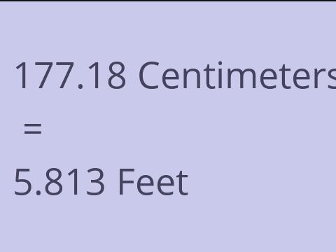 177.18 CM TO FEET