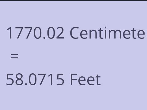 1770.02 CM TO FEET