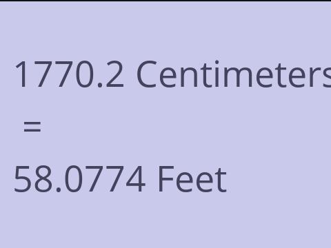 1770.2 CM TO FEET