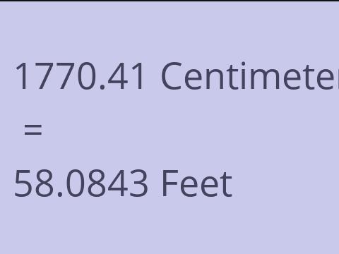 1770.41 CM TO FEET