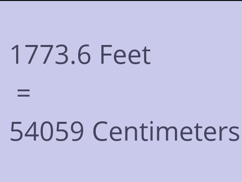 1773.6 FEET TO CM