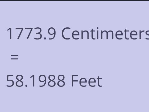 1773.9 CM TO FEET