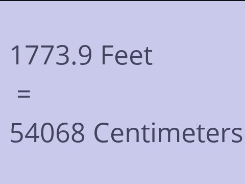 1773.9 FEET TO CM