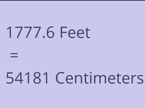 1777.6 FEET TO CM