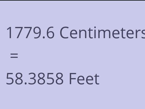 1779.6 CM TO FEET