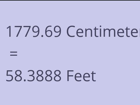 1779.69 CM TO FEET