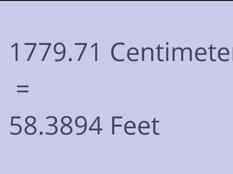 1779.71 CM TO FEET