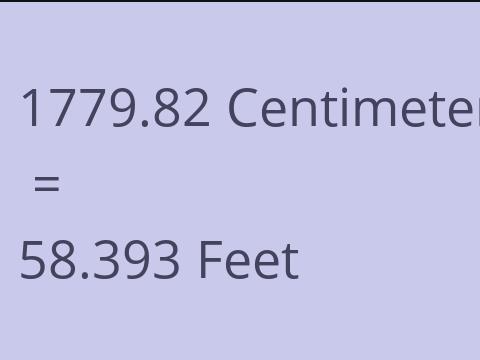 1779.82 CM TO FEET