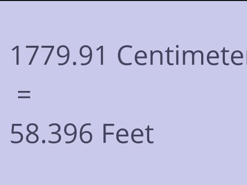 1779.91 CM TO FEET