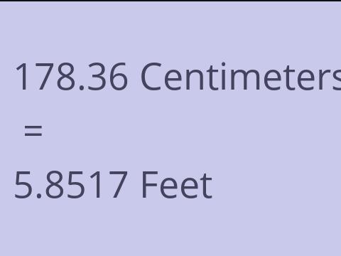 178.36 CM TO FEET