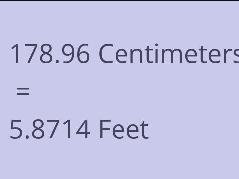 178.96 CM TO FEET