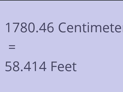 1780.46 CM TO FEET