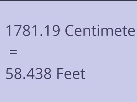 1781.19 CM TO FEET