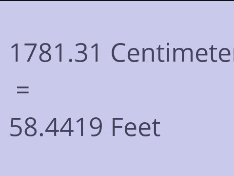 1781.31 CM TO FEET