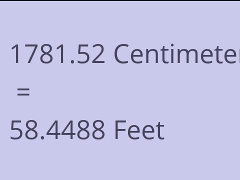 1781.52 CM TO FEET