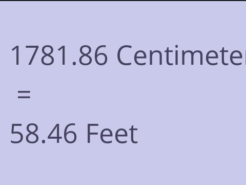 1781.86 CM TO FEET