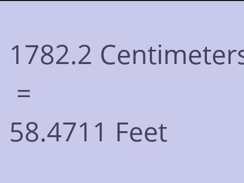 1782.2 CM TO FEET