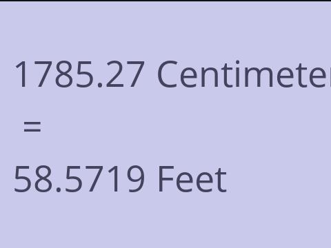 1785.27 CM TO FEET