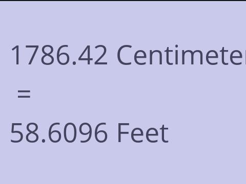 1786.42 CM TO FEET