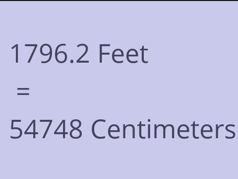 1796.2 FEET TO CM