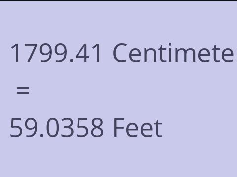 1799.41 CM TO FEET