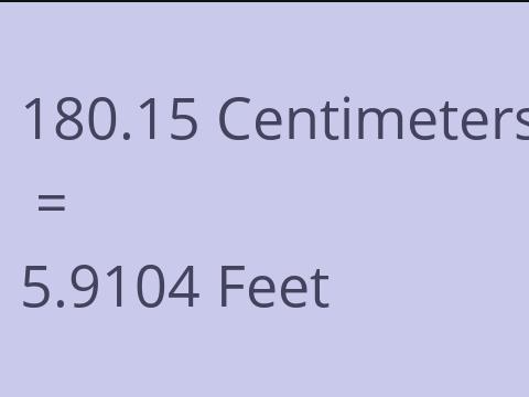 180.15 CM TO FEET