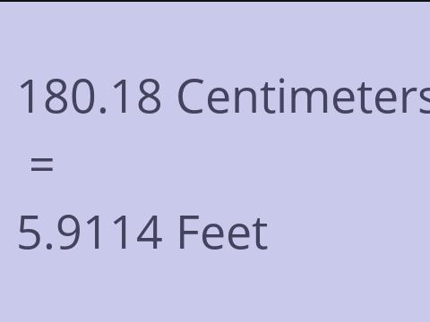 180.18 CM TO FEET