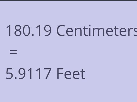 180.19 CM TO FEET