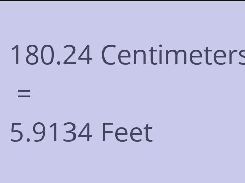 180.24 CM TO FEET