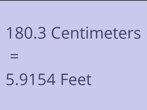 180.3 CM TO FEET