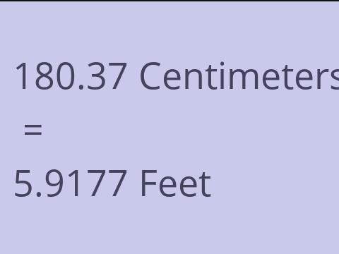 180.37 CM TO FEET