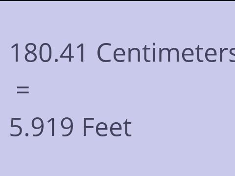 180.41 CM TO FEET