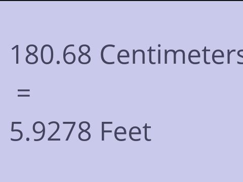 180.68 CM TO FEET