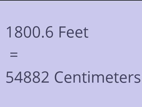 1800.6 FEET TO CM