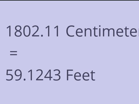 1802.11 CM TO FEET