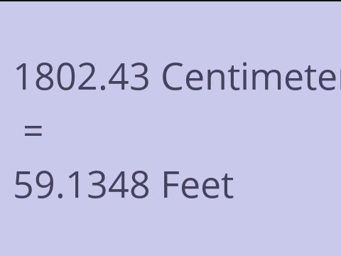 1802.43 CM TO FEET