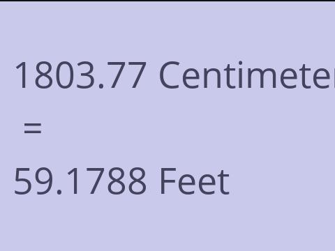 1803.77 CM TO FEET