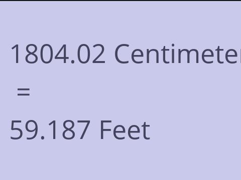 1804.02 CM TO FEET