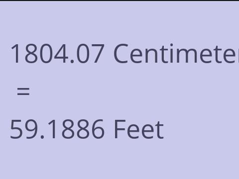 1804.07 CM TO FEET