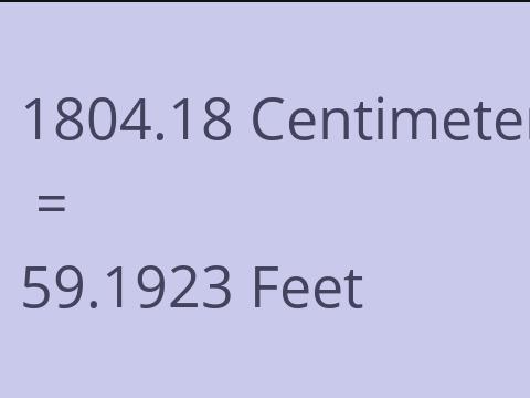 1804.18 CM TO FEET