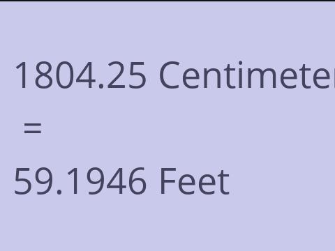 1804.25 CM TO FEET