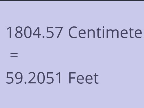 1804.57 CM TO FEET