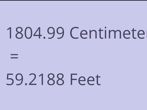 1804.99 CM TO FEET